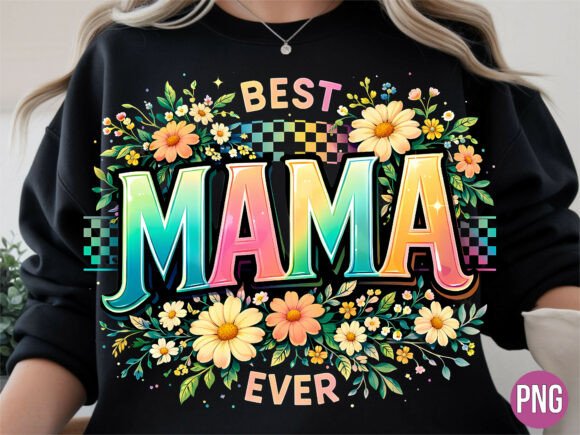 Best Mama Ever Floral Checkered PNG