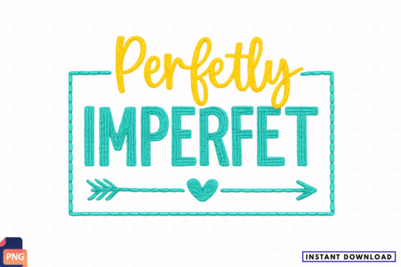 Perfectly IMPERFECT Bold Quote PNG